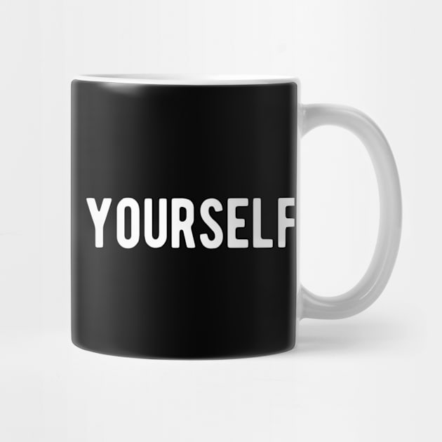 Decide to be yourself by ShirtyLife